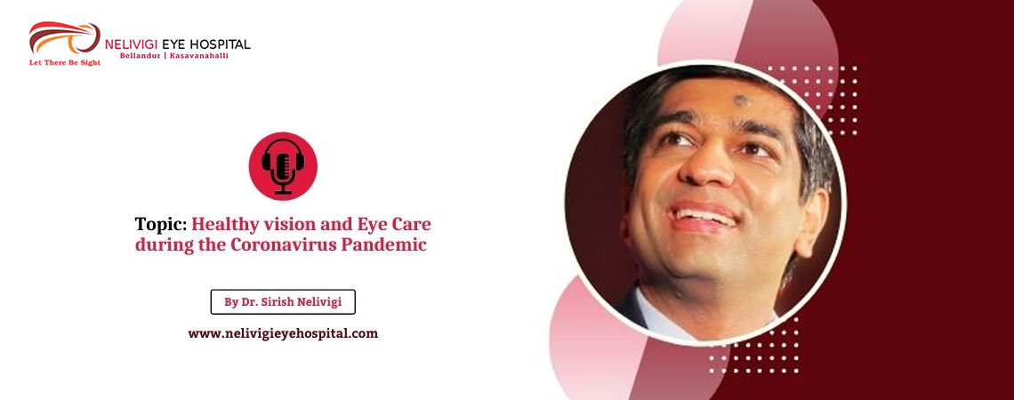 Healthy vision and Eye Care during the Coronavirus Pandemic
