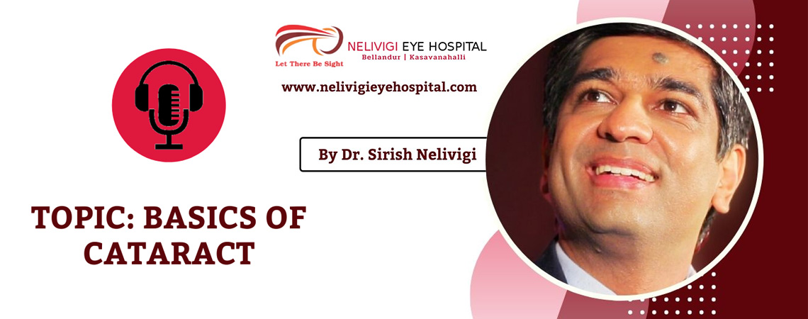 Basics of Cataract: Symptoms, Diagnosis and Detection